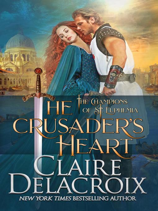 Title details for The Crusader's Heart by Claire Delacroix - Available